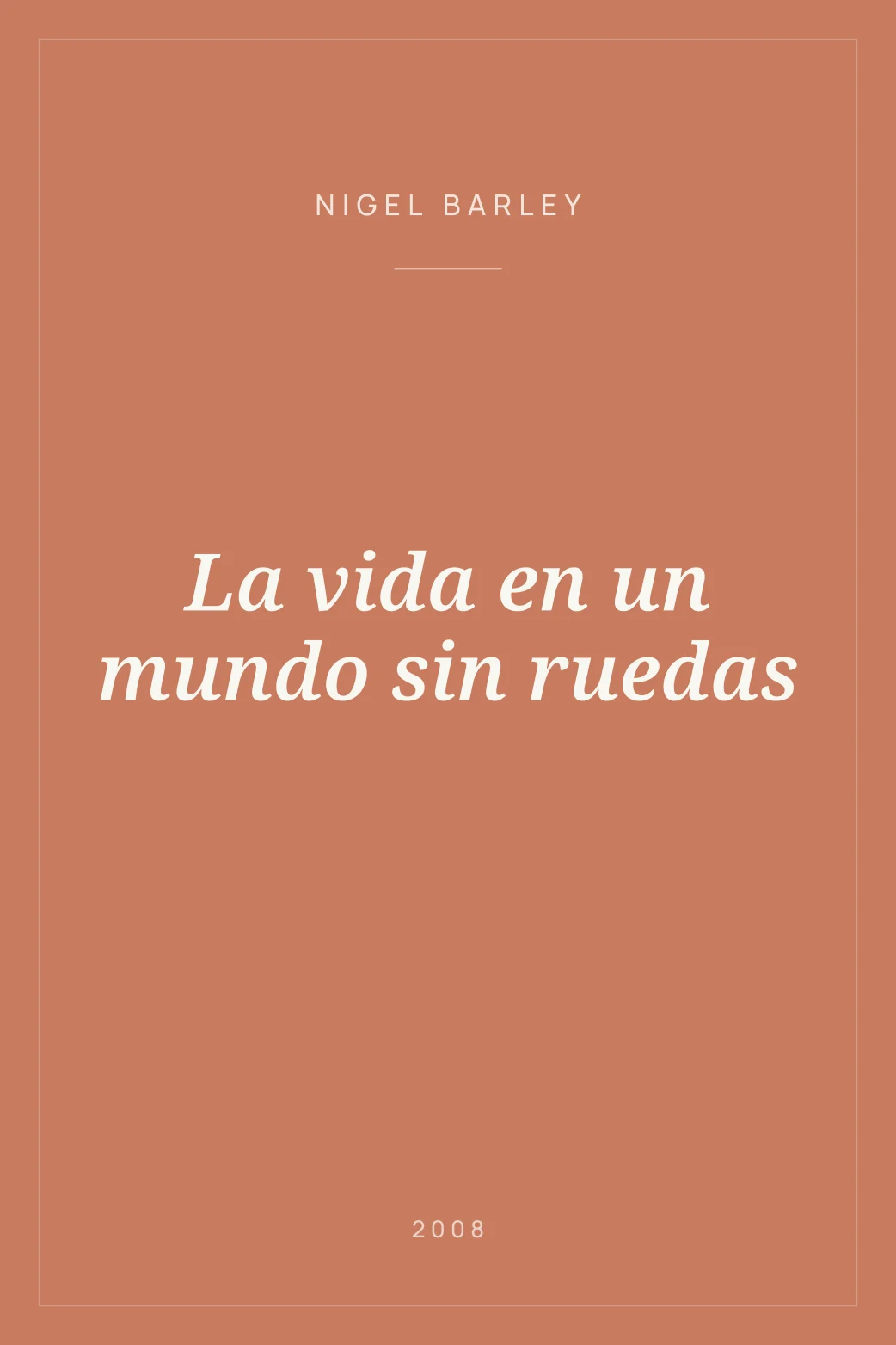 Portada de La vida en un mundo sin ruedas