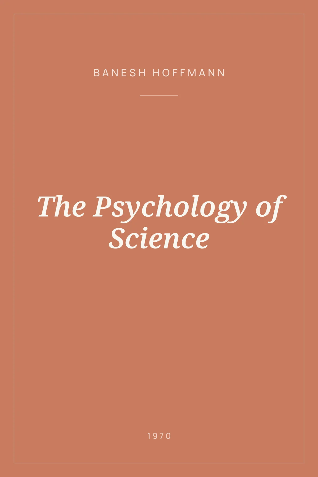 Portada de The Psychology of Science
