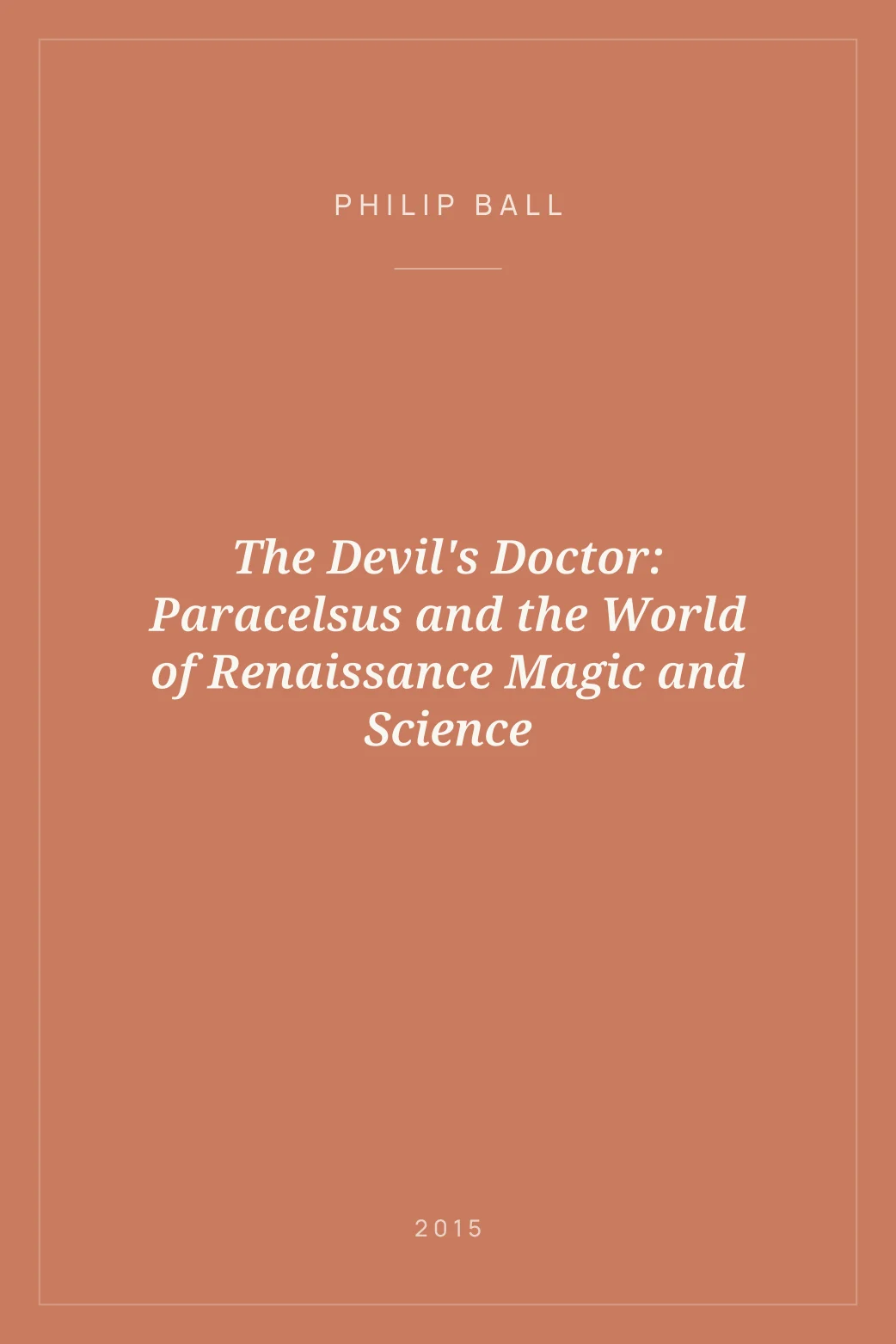 Portada de The Devil's Doctor: Paracelsus and the World of Renaissance Magic and Science