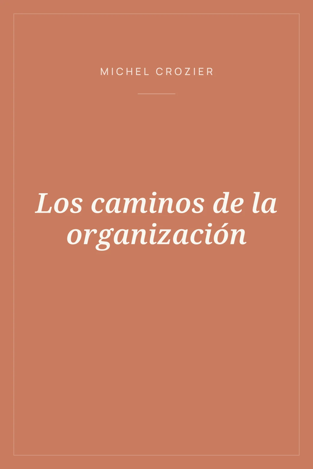 Portada de Los caminos de la organización