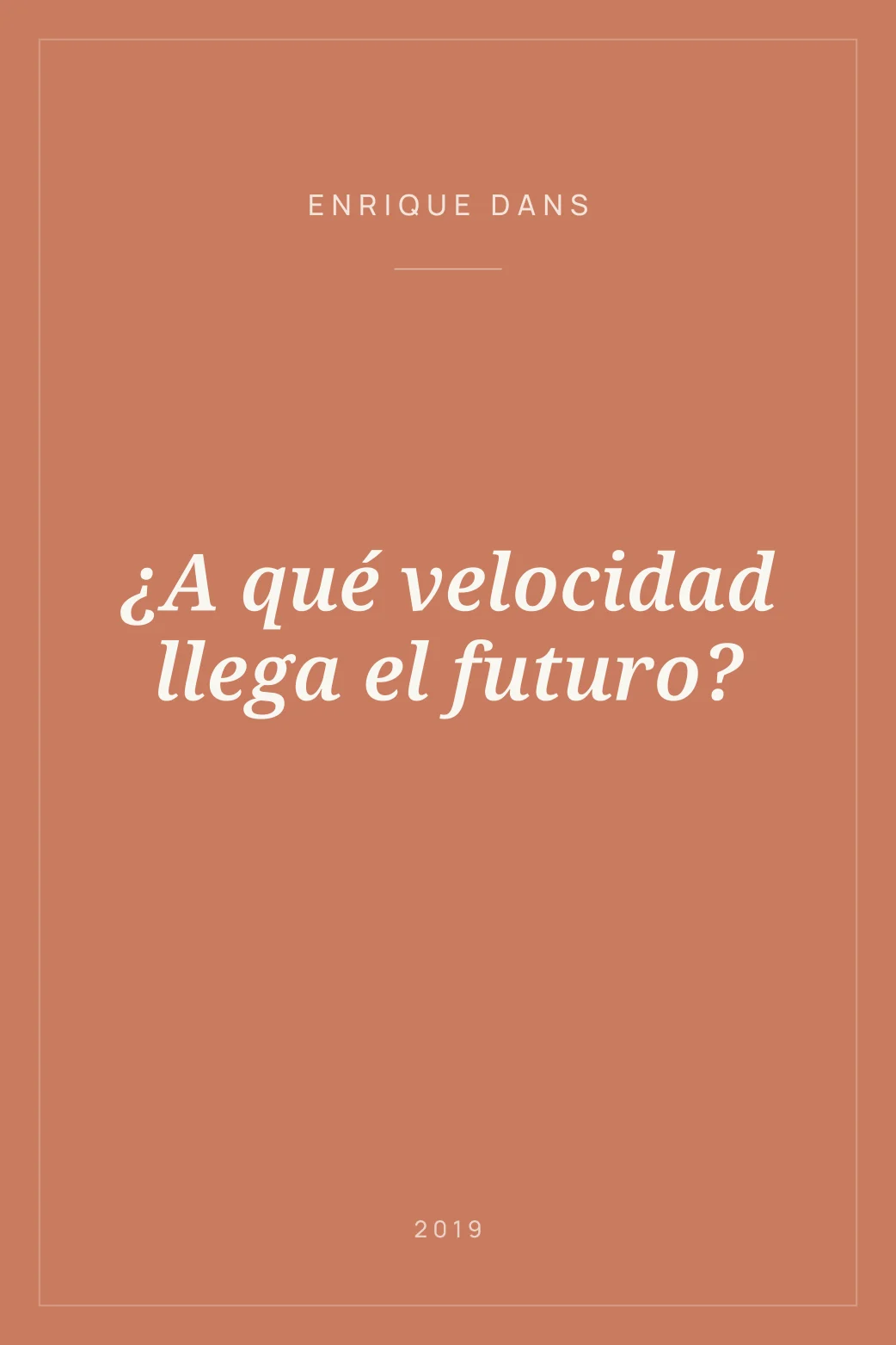 Portada de ¿A qué velocidad llega el futuro?