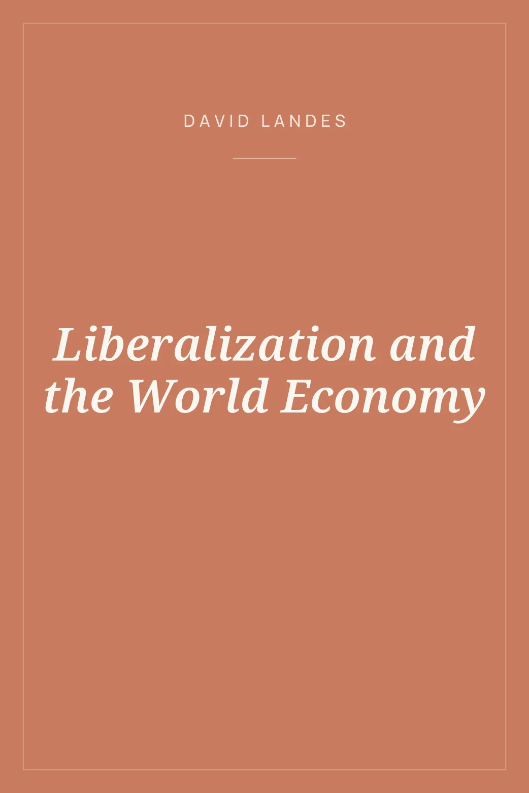 Portada de Liberalization and the World Economy