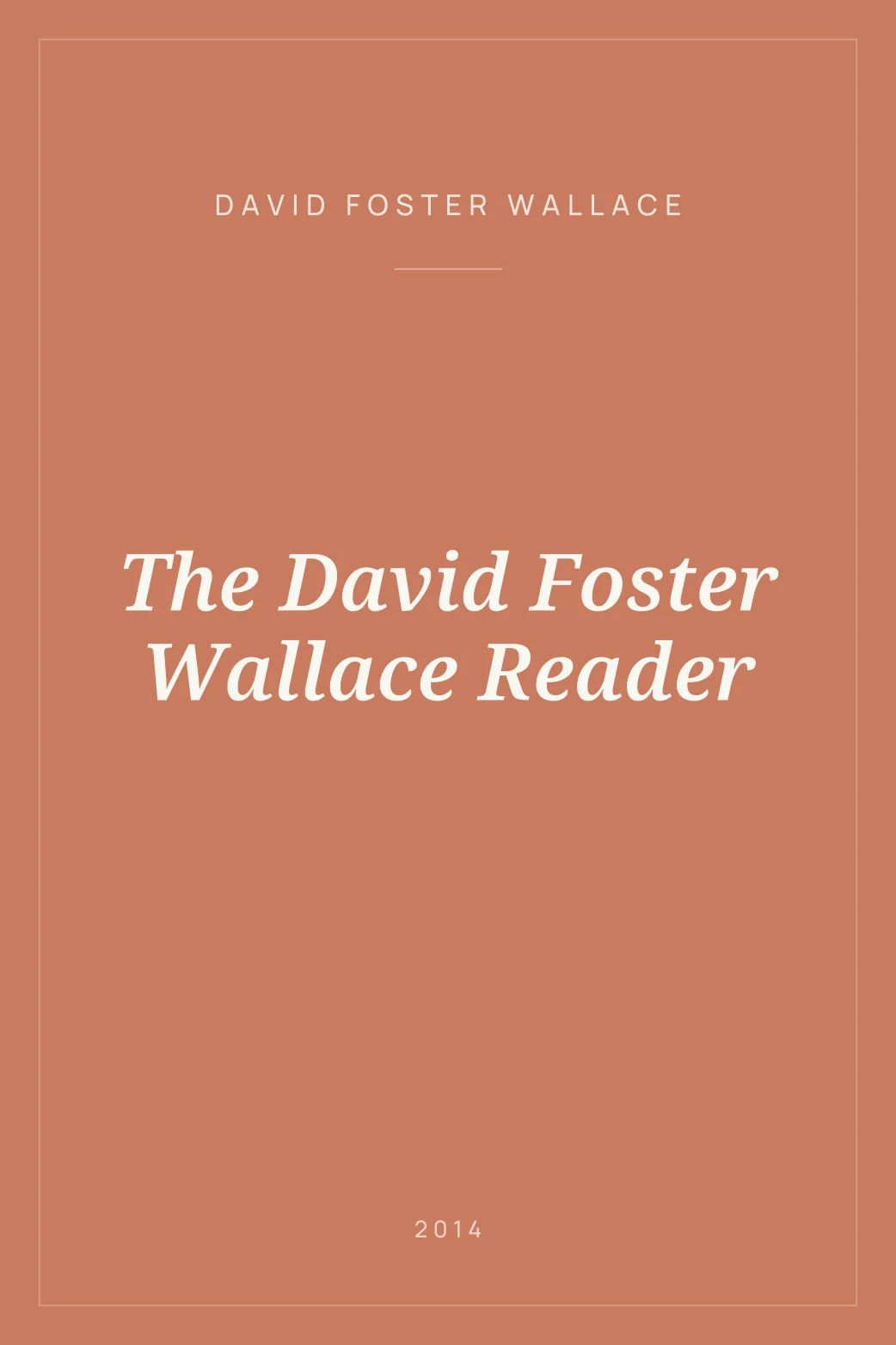 Portada de The David Foster Wallace Reader