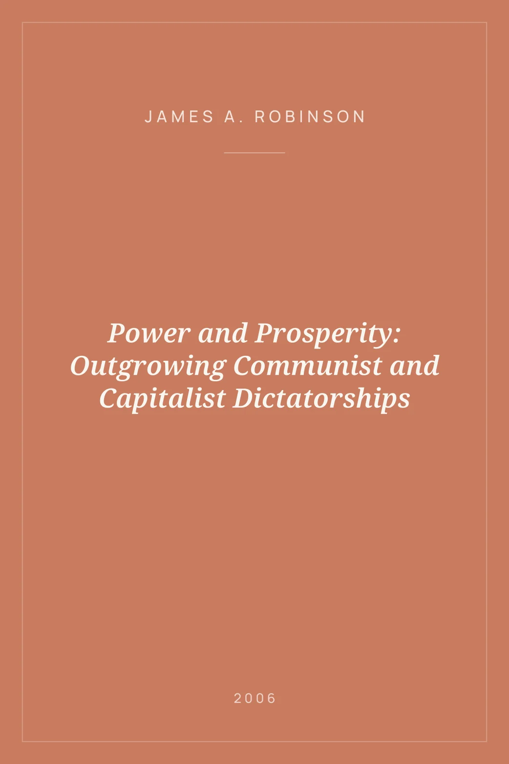 Portada de Power and Prosperity: Outgrowing Communist and Capitalist Dictatorships