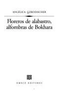 Portada de Floreros de alabastro, alfombras de Bokhara