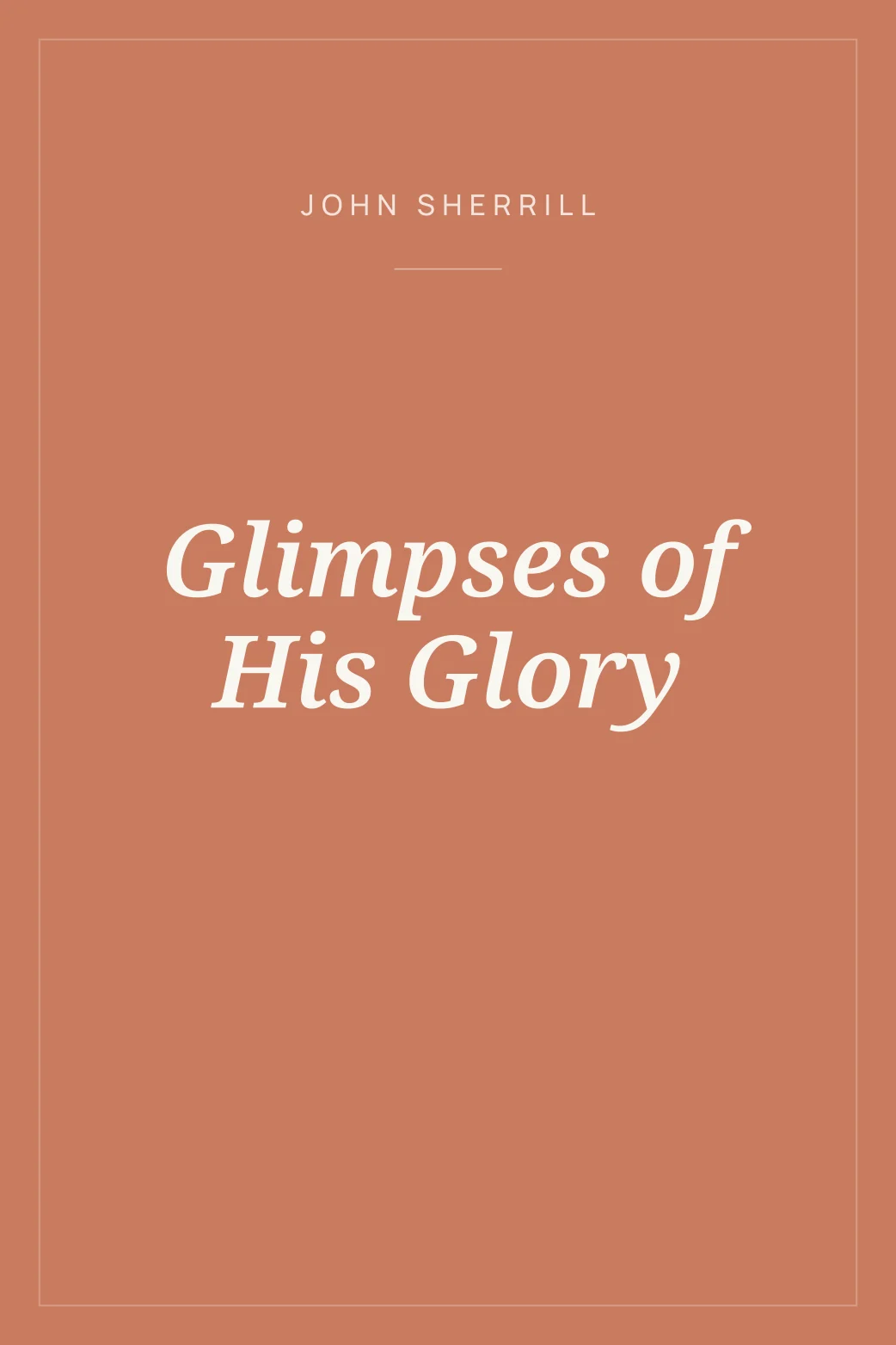 Portada de Glimpses of His Glory