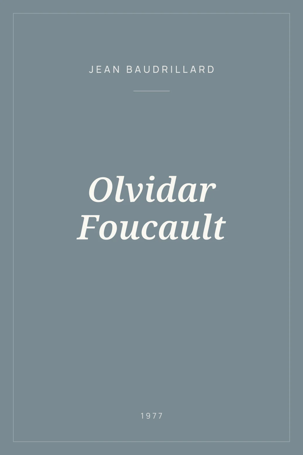 Portada de Olvidar Foucault