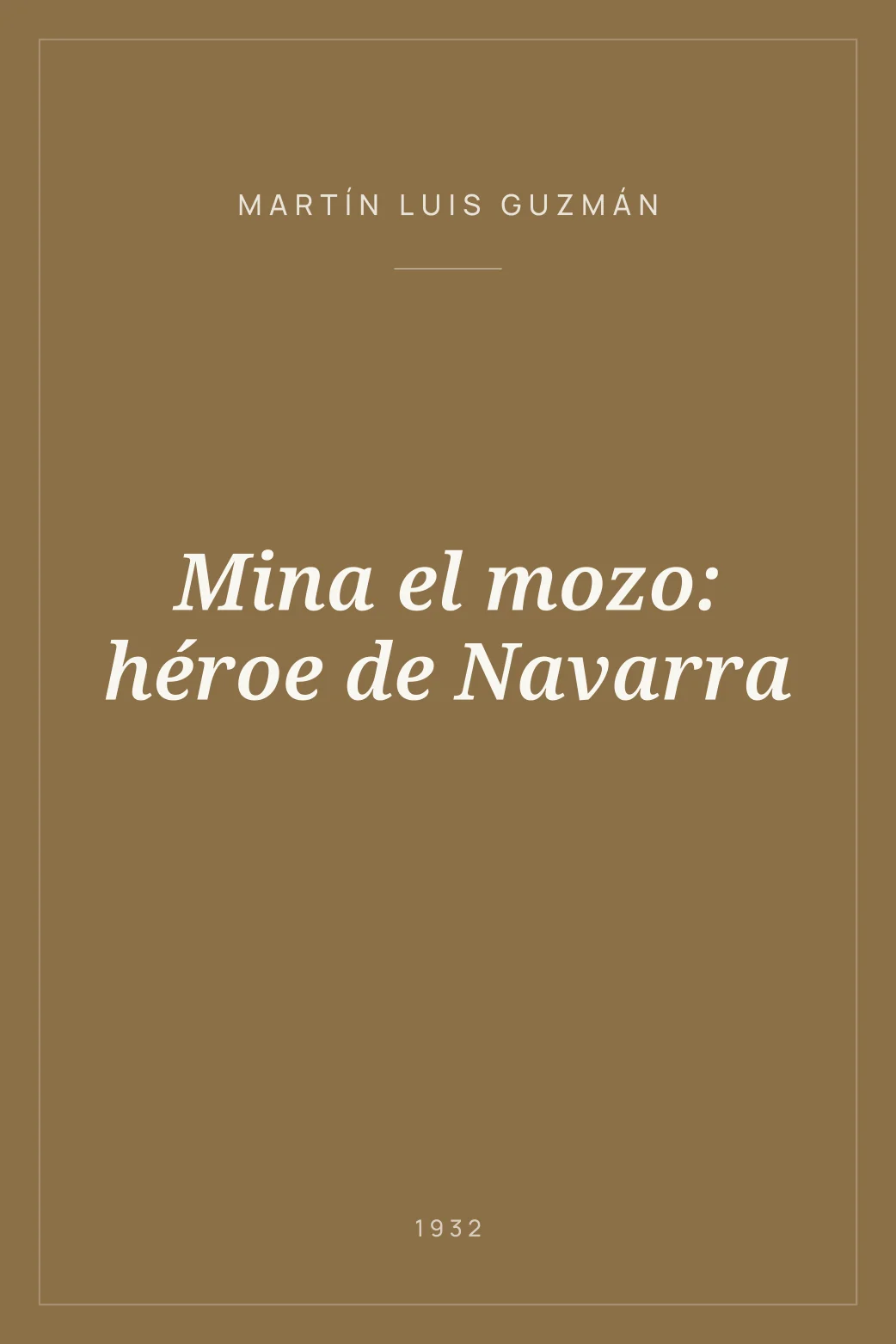 Portada de Mina el mozo: héroe de Navarra