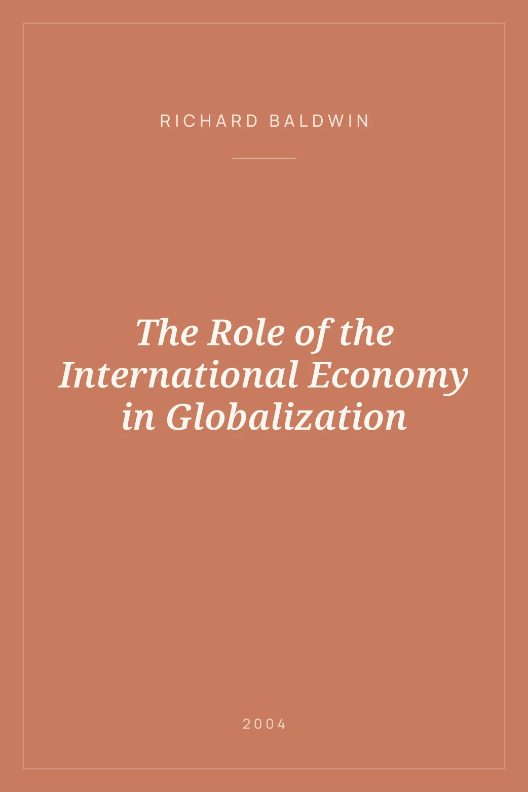 Portada de The Role of the International Economy in Globalization