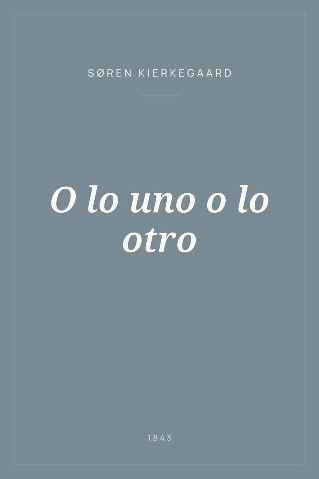 Portada de O lo uno o lo otro