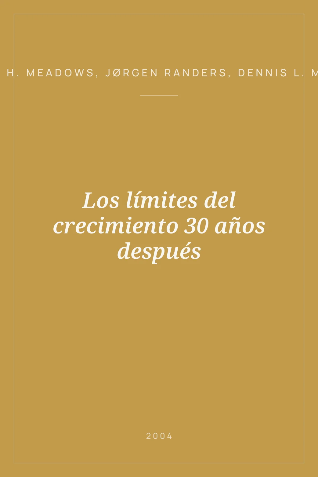 Portada de Los límites del crecimiento 30 años después