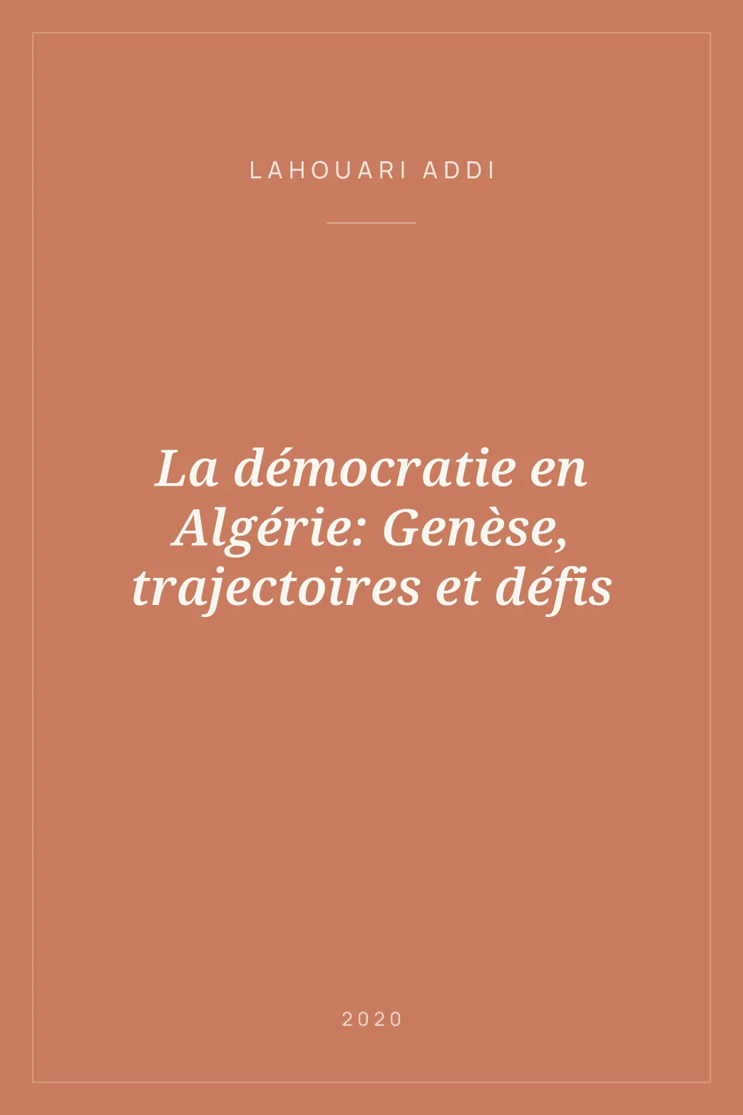 Portada de La démocratie en Algérie: Genèse, trajectoires et défis