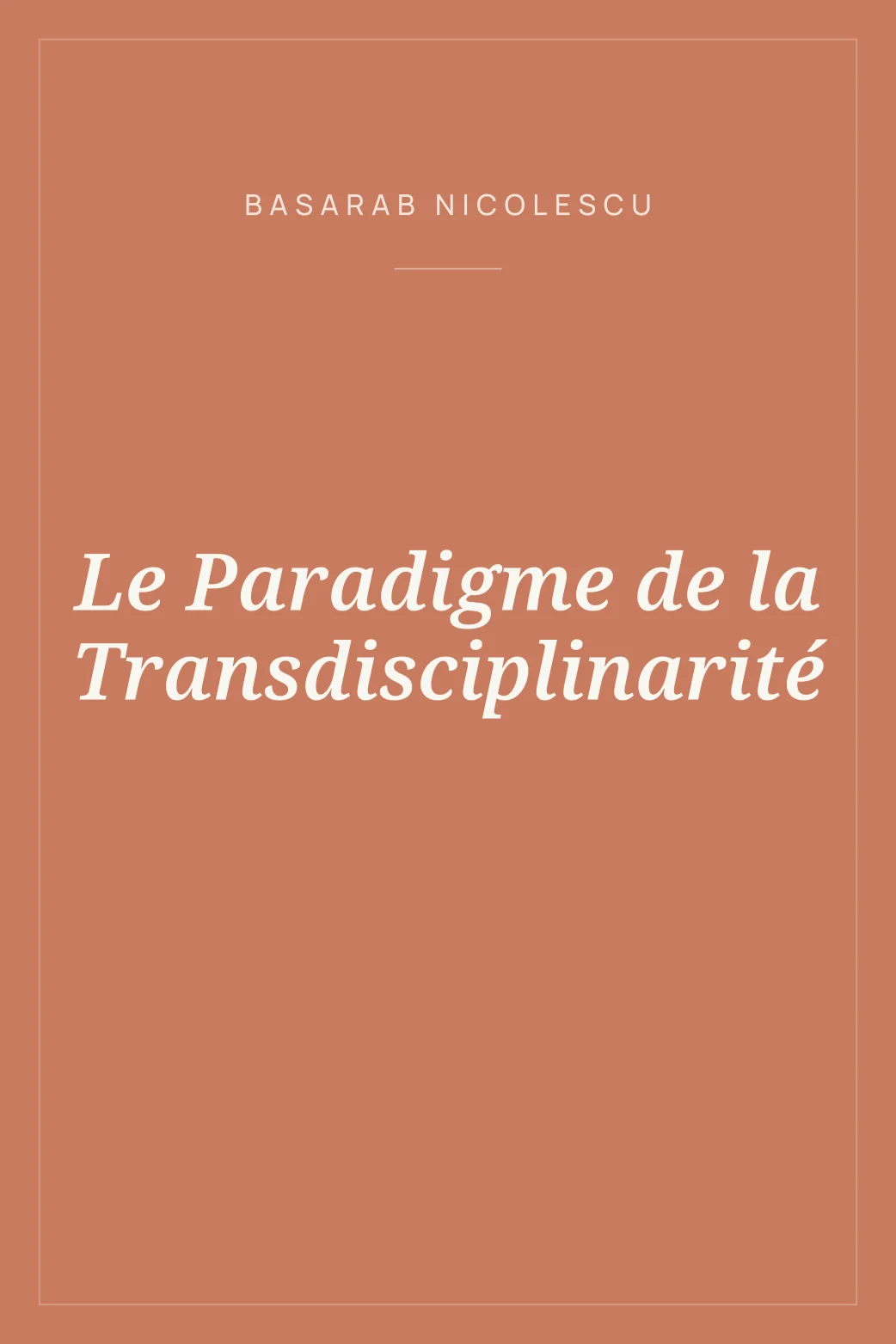 Portada de Le Paradigme de la Transdisciplinarité