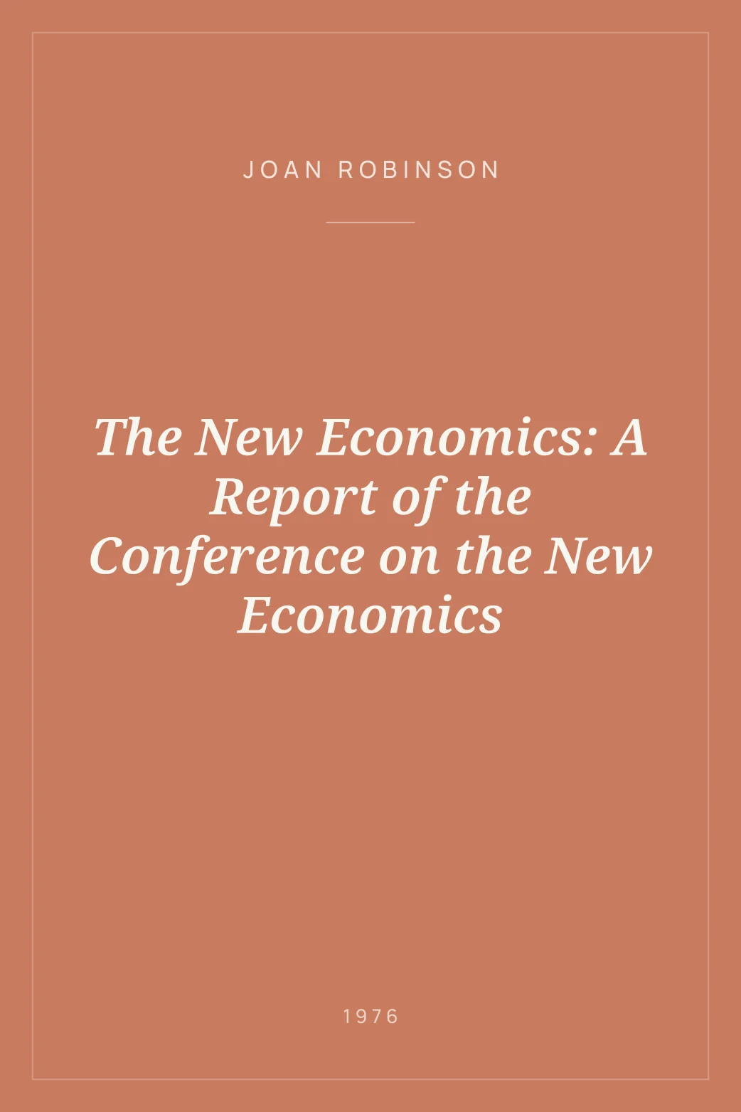 Portada de The New Economics: A Report of the Conference on the New Economics