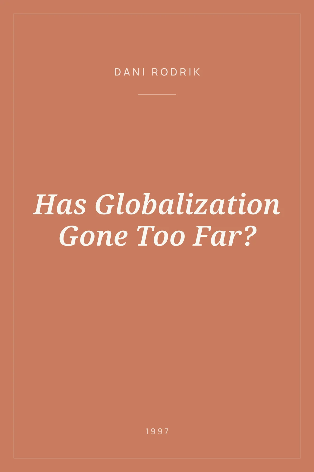 Portada de Has Globalization Gone Too Far?