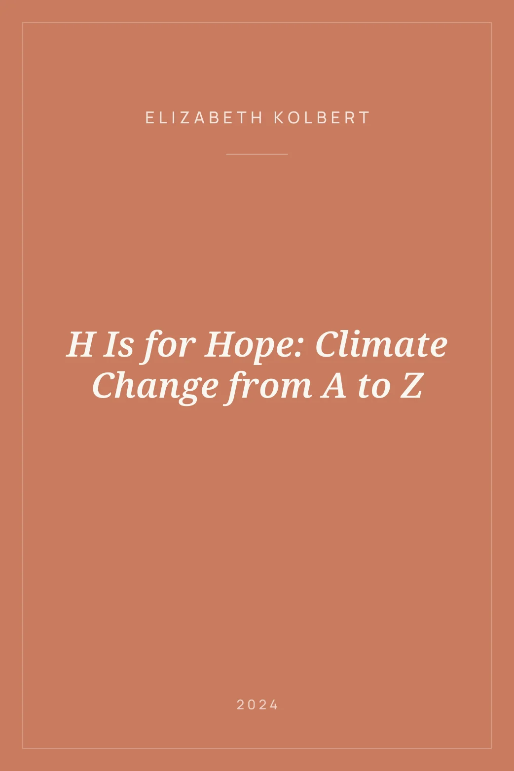 Portada de H Is for Hope: Climate Change from A to Z