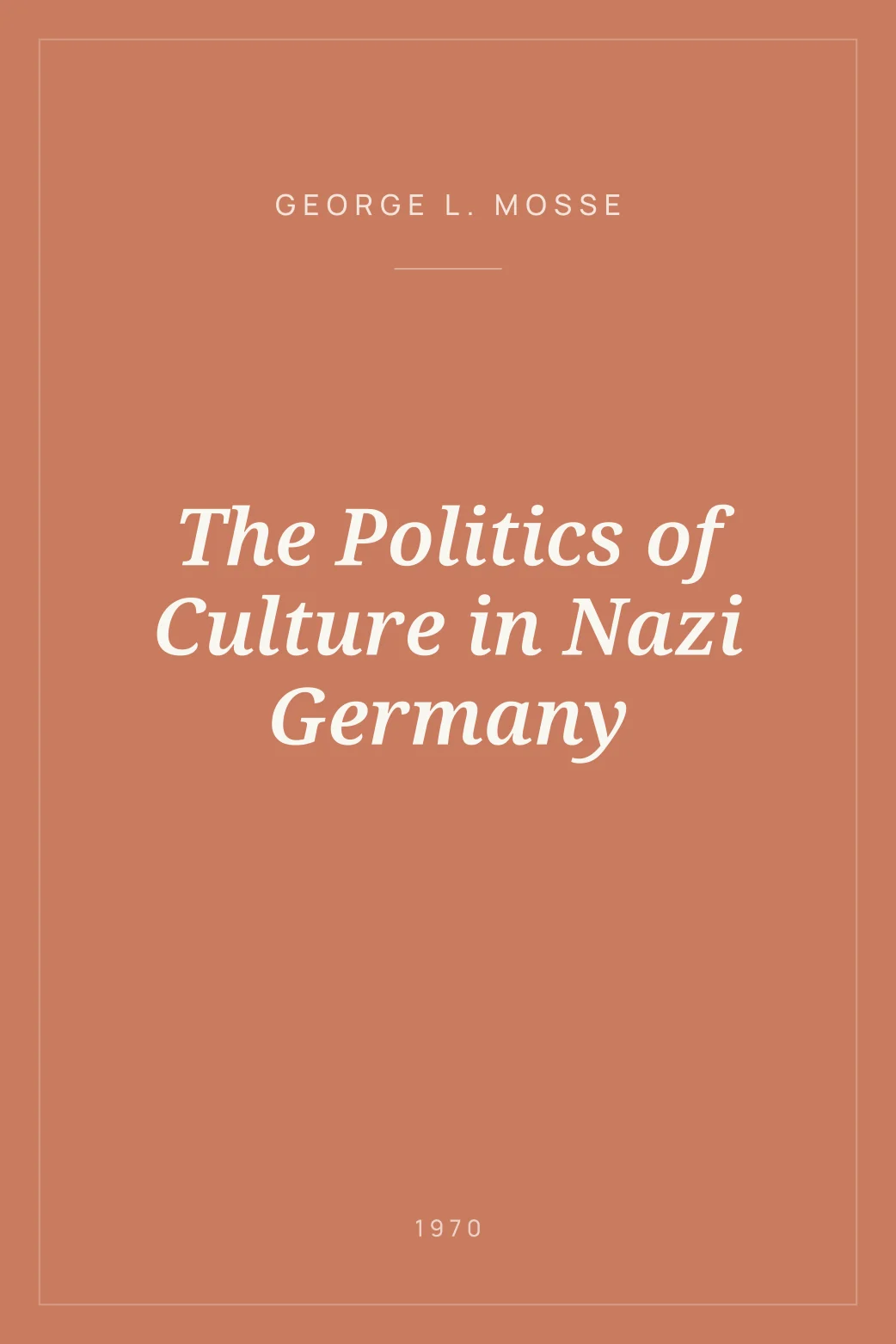 Portada de The Politics of Culture in Nazi Germany