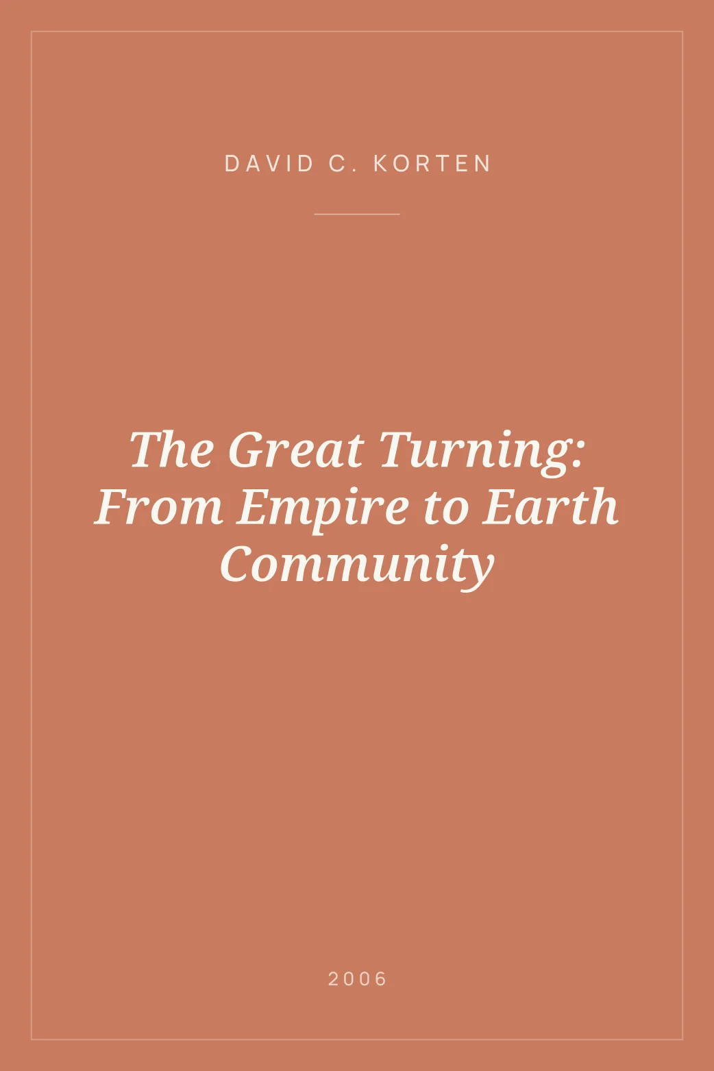 Portada de The Great Turning: From Empire to Earth Community