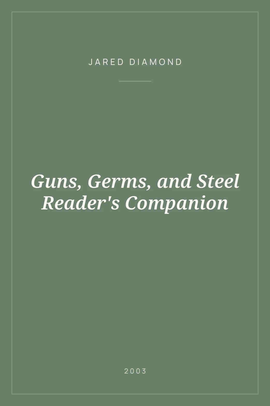 Portada de Guns, Germs, and Steel Reader's Companion
