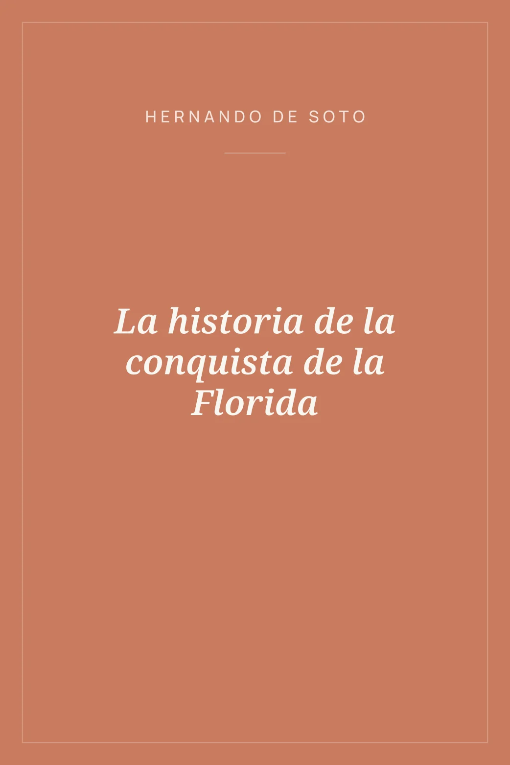 Portada de La historia de la conquista de la Florida