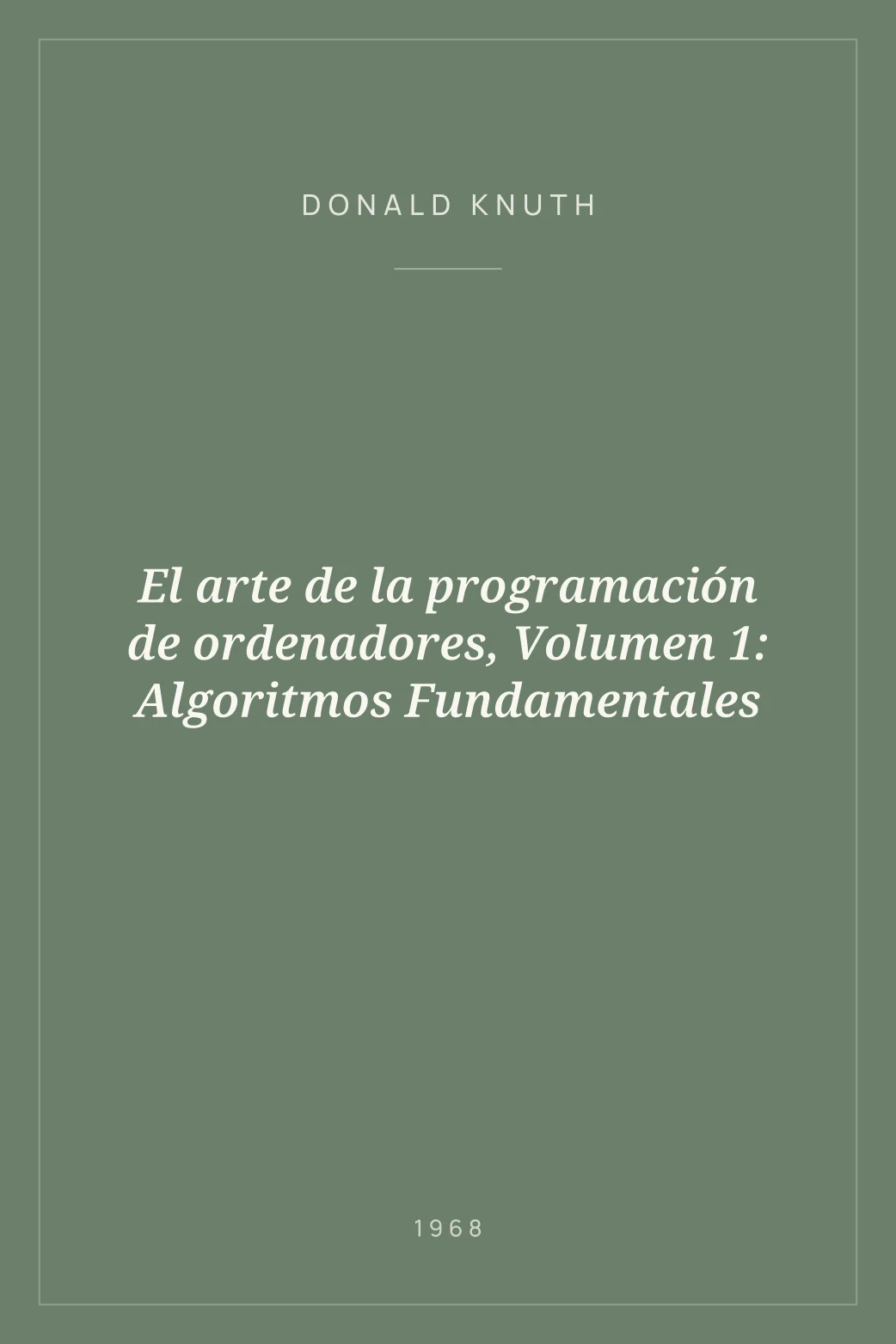 Portada de El arte de la programación de ordenadores, Volumen 1: Algoritmos Fundamentales