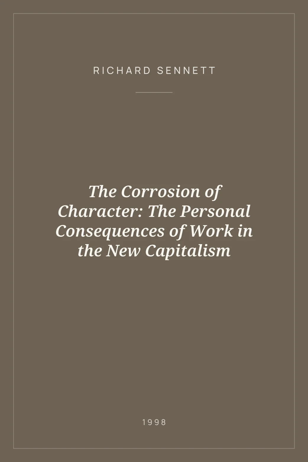 Portada de The Corrosion of Character: The Personal Consequences of Work in the New Capitalism