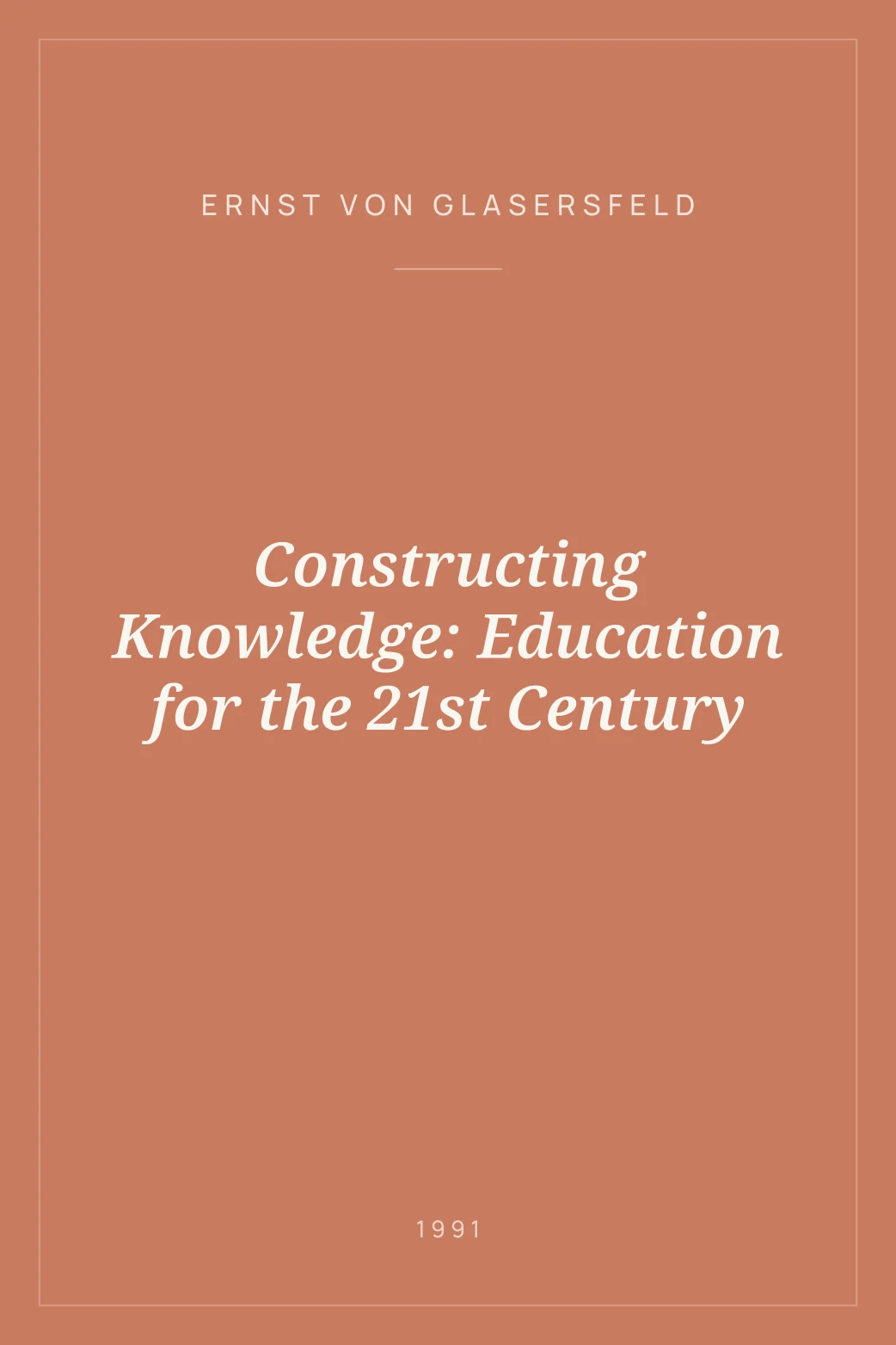 Portada de Constructing Knowledge: Education for the 21st Century