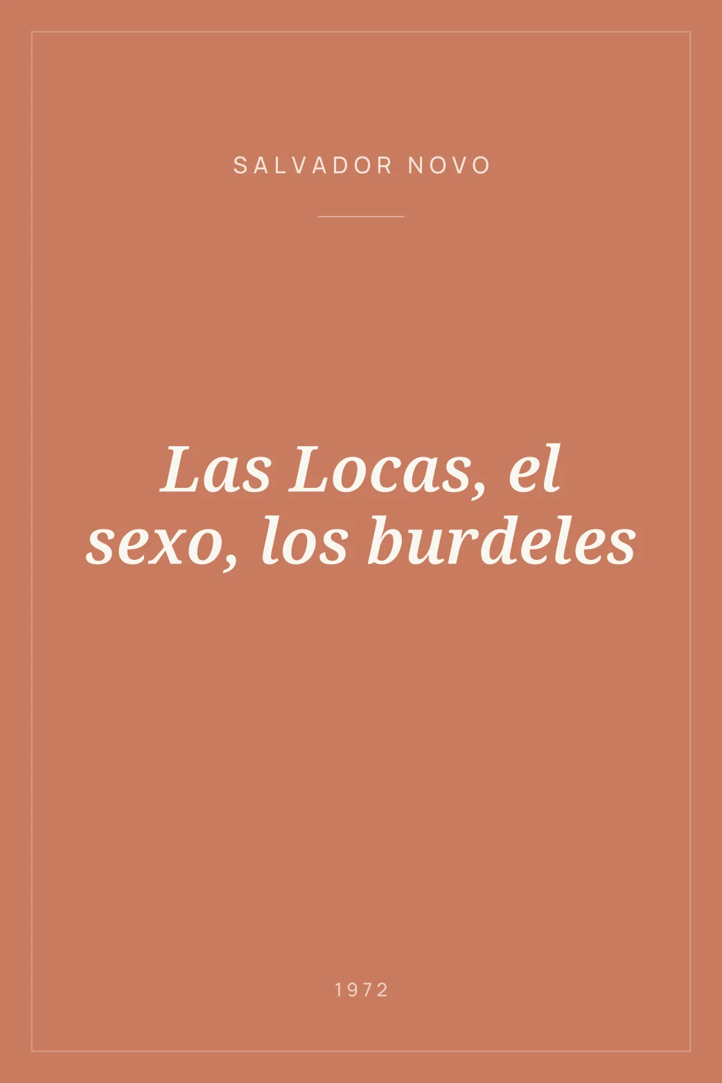 Portada de Las Locas, el sexo, los burdeles