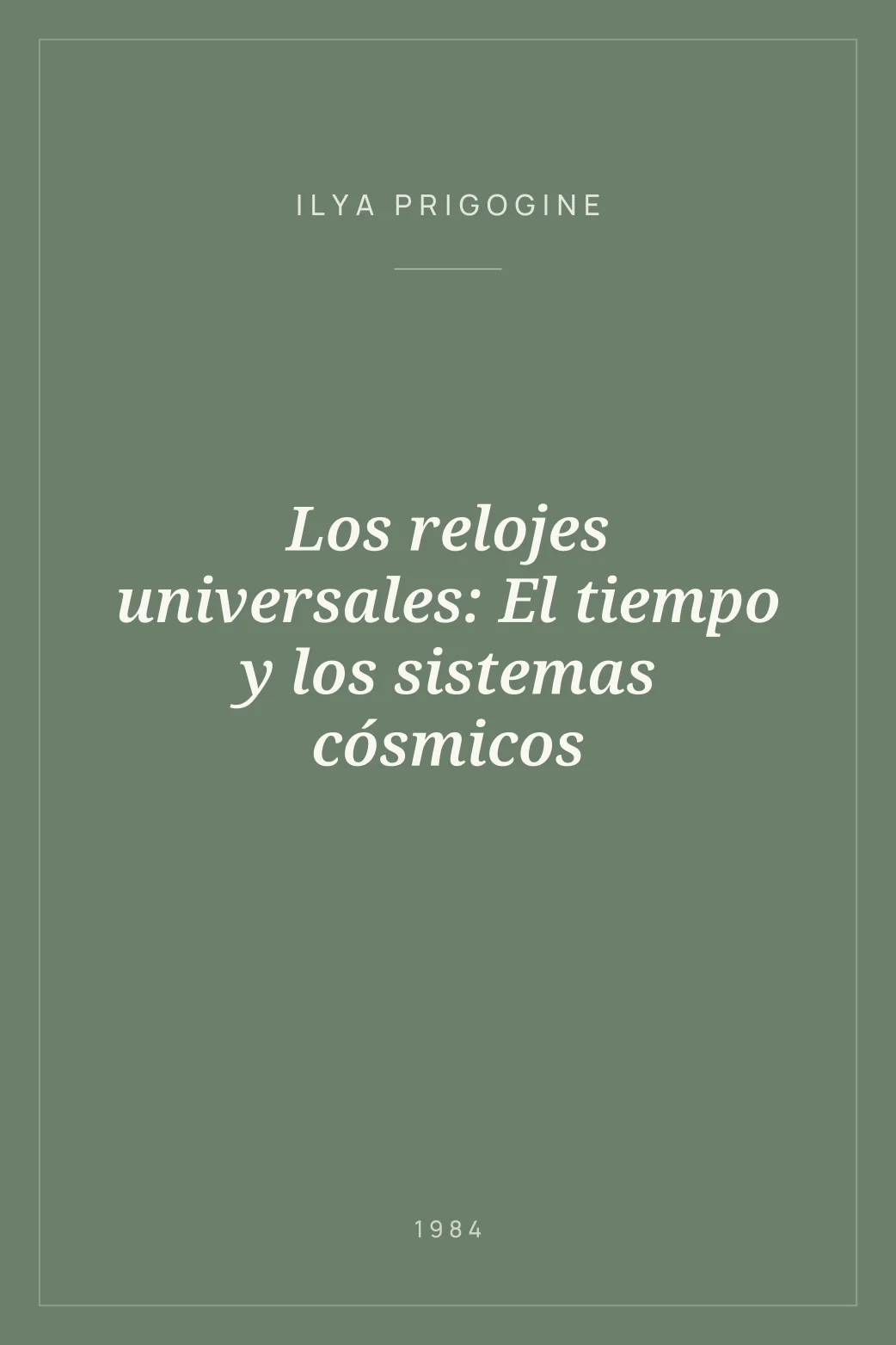 Portada de Los relojes universales: El tiempo y los sistemas cósmicos