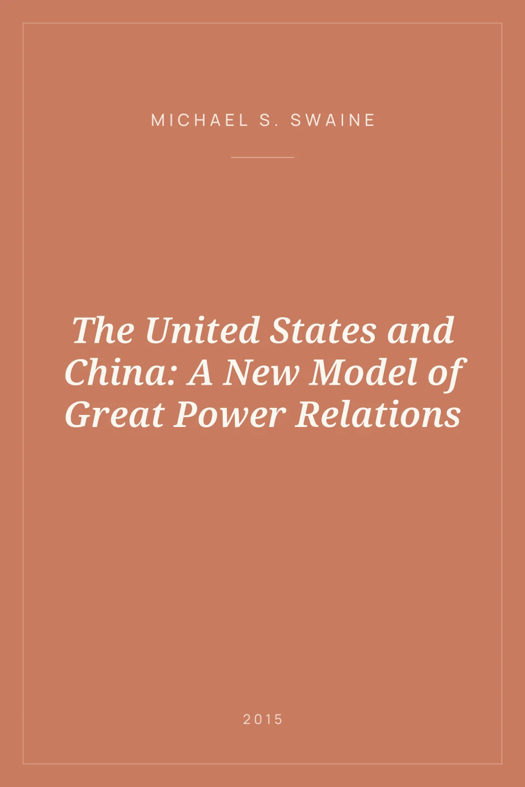 Portada de The United States and China: A New Model of Great Power Relations