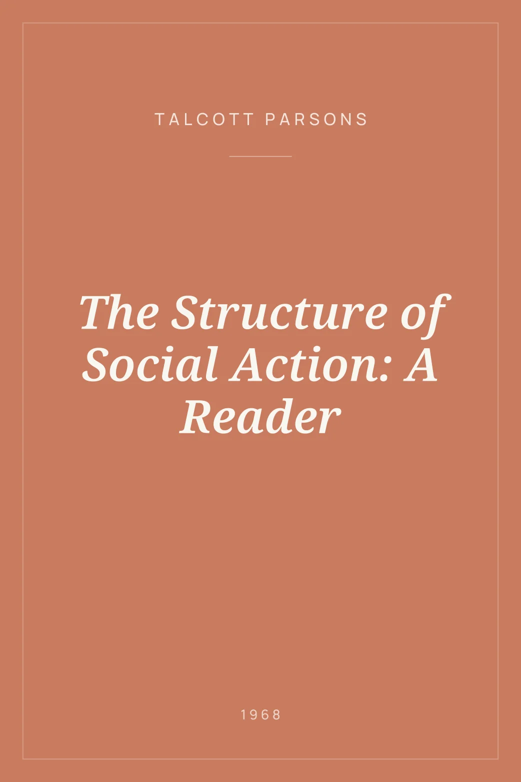 Portada de The Structure of Social Action: A Reader
