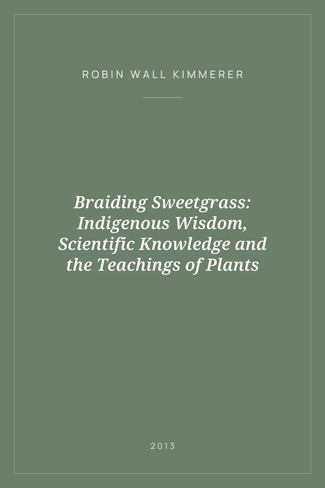 Portada de Braiding Sweetgrass: Indigenous Wisdom, Scientific Knowledge and the Teachings of Plants