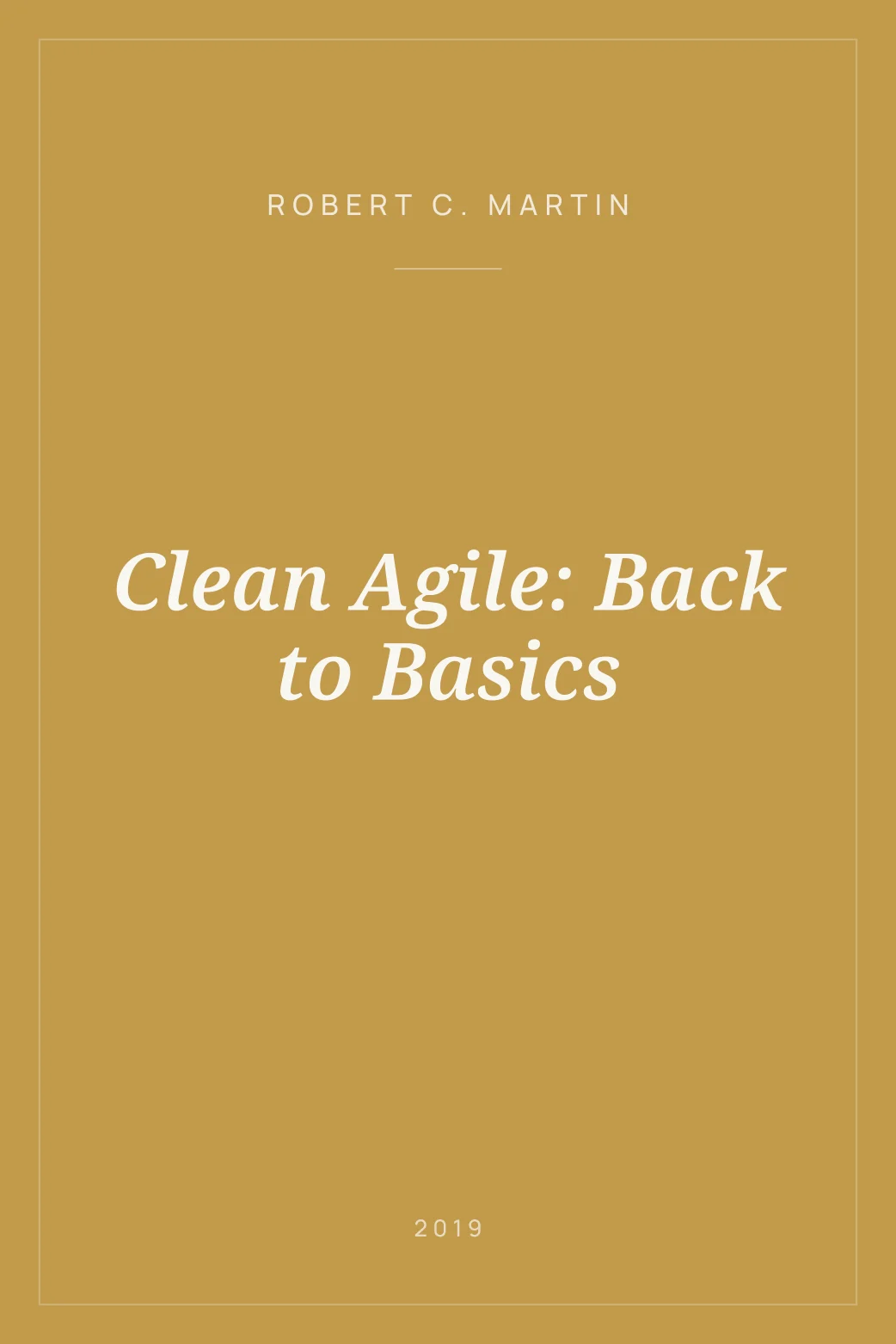 Portada de Clean Agile: Back to Basics