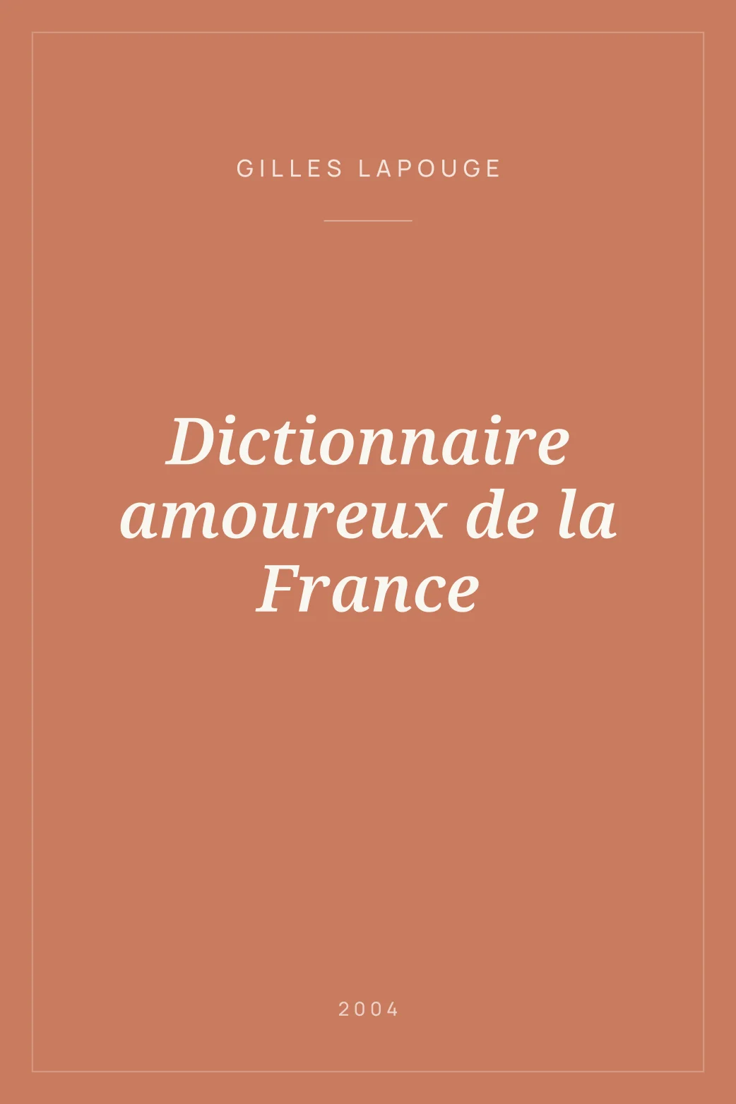 Portada de Dictionnaire amoureux de la France
