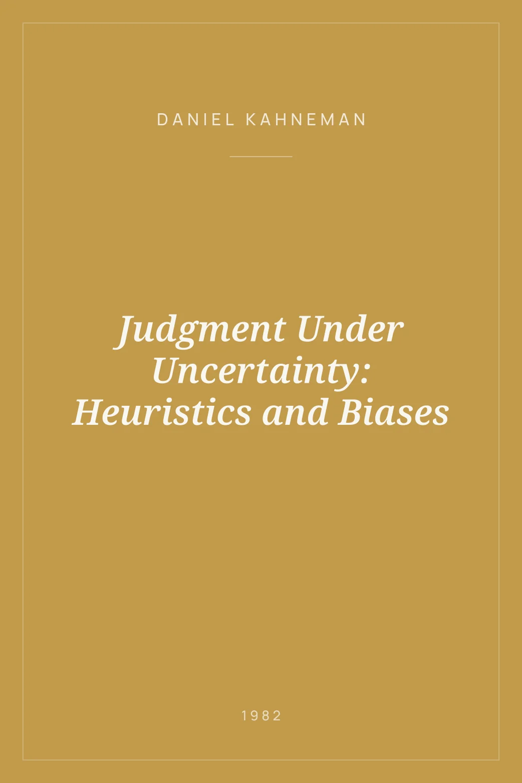 Portada de Judgment Under Uncertainty: Heuristics and Biases