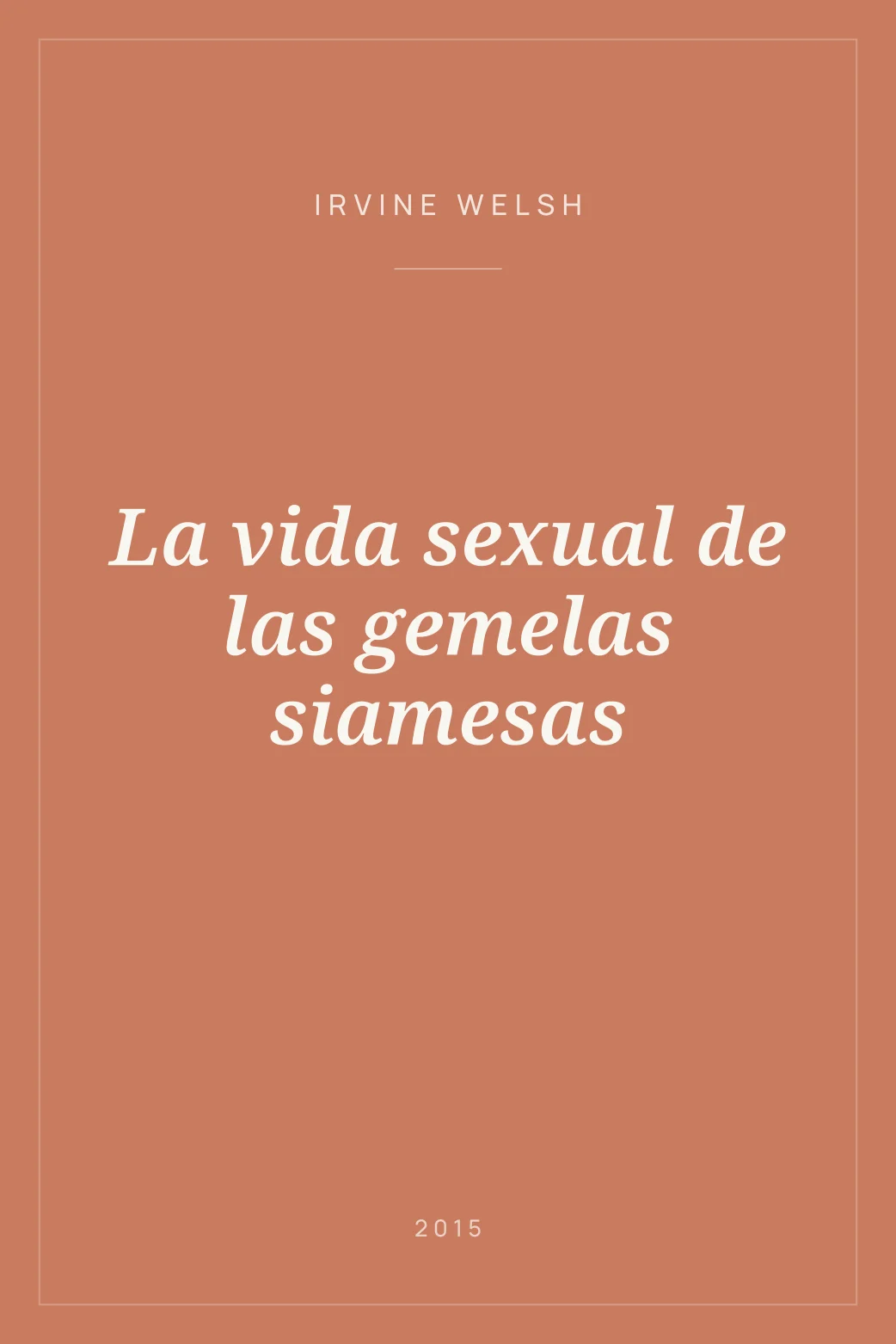 Portada de La vida sexual de las gemelas siamesas
