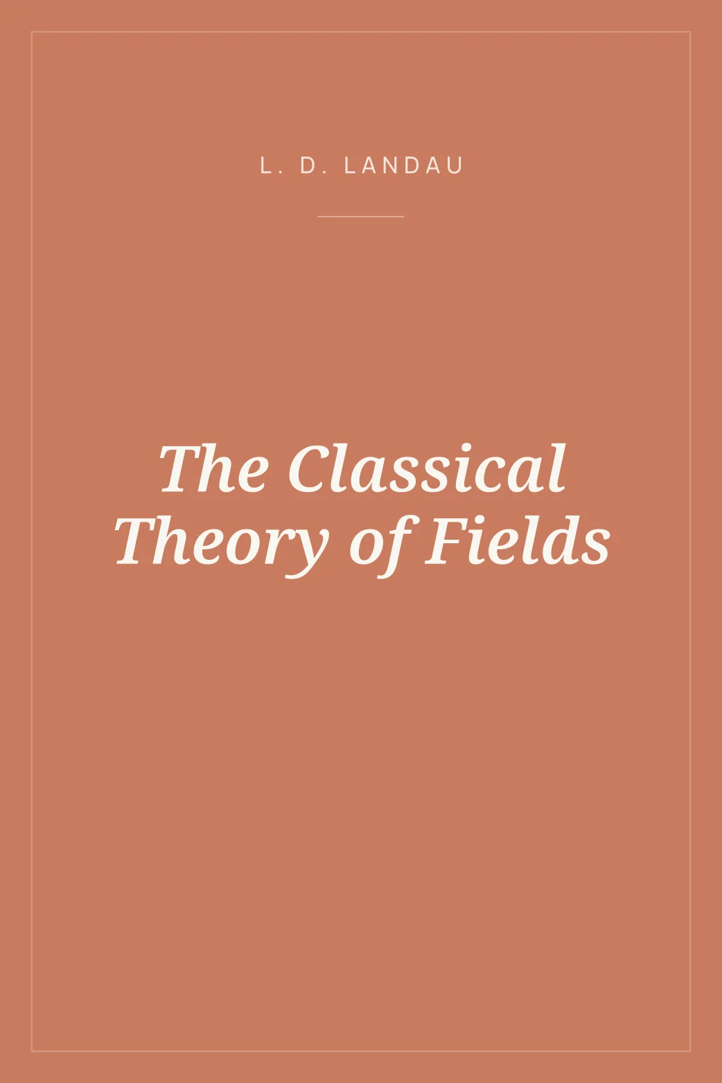 Portada de The Classical Theory of Fields