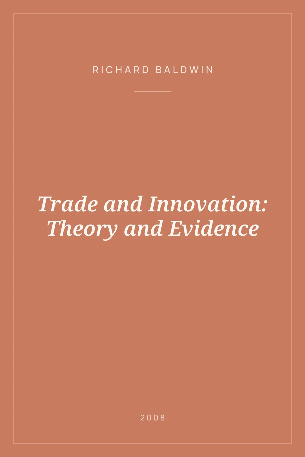 Portada de Trade and Innovation: Theory and Evidence