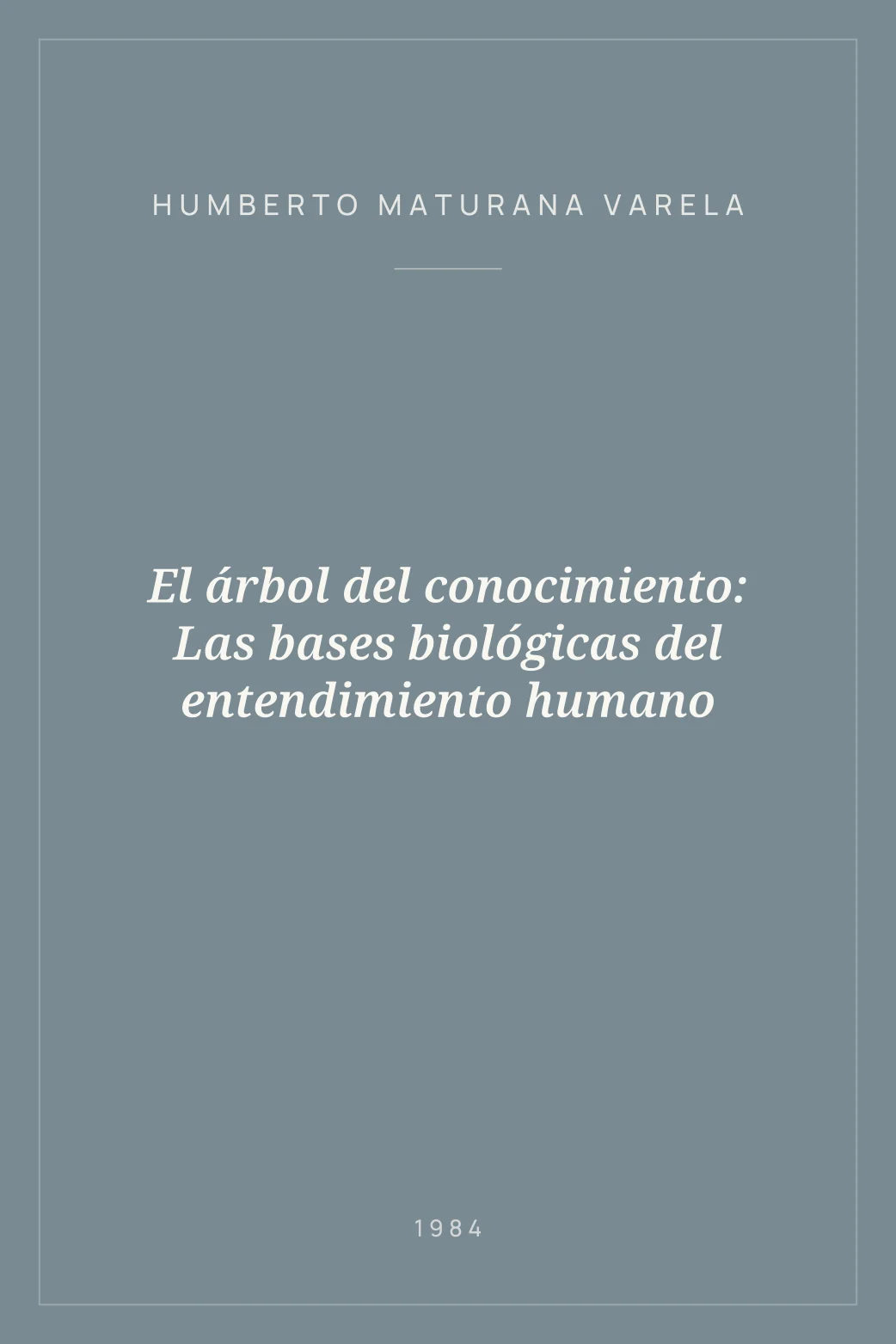 Portada de El árbol del conocimiento: Las bases biológicas del entendimiento humano