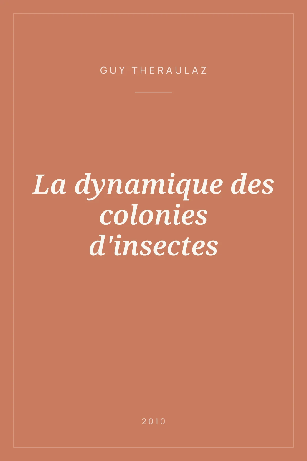 Portada de La dynamique des colonies d'insectes