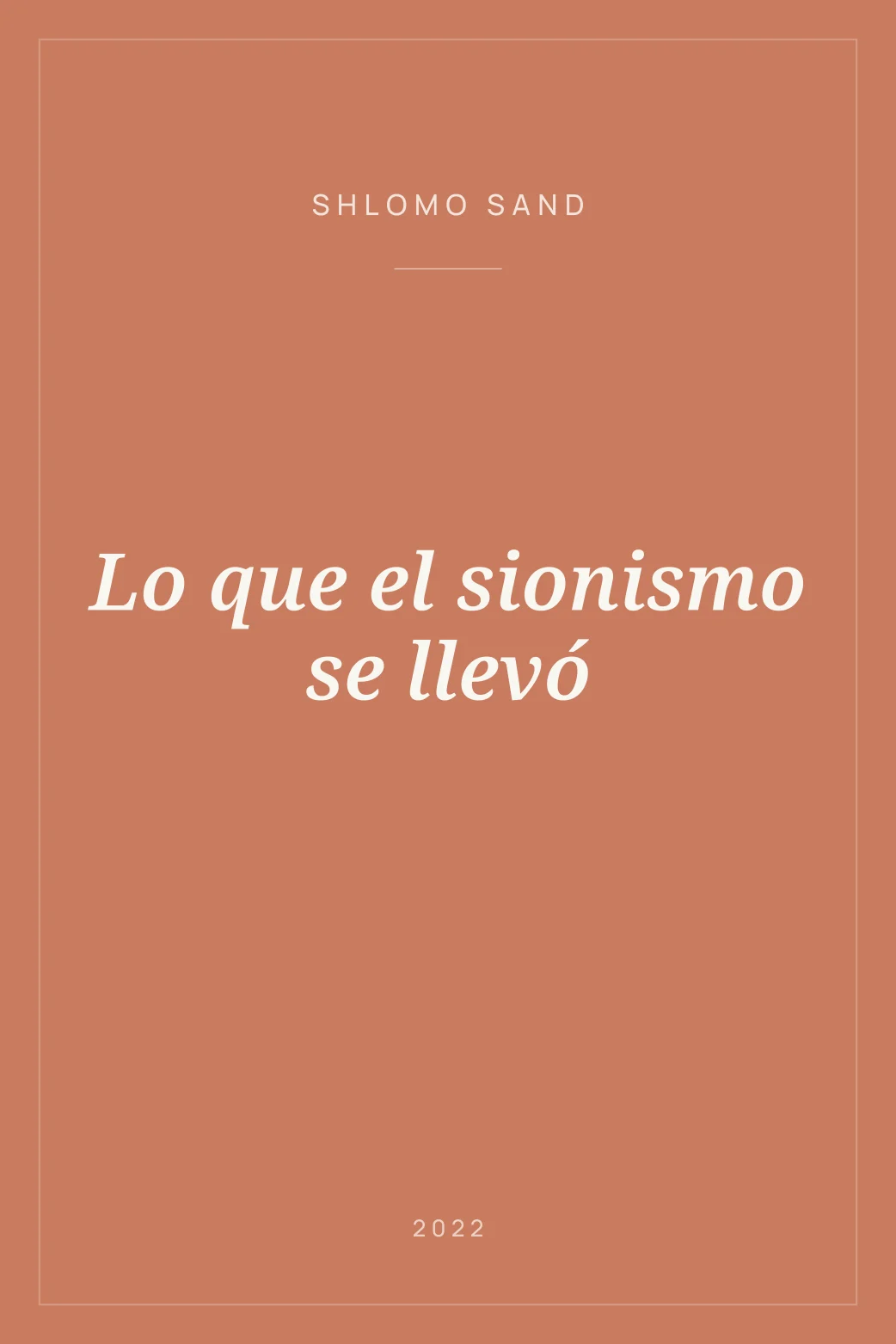 Portada de Lo que el sionismo se llevó