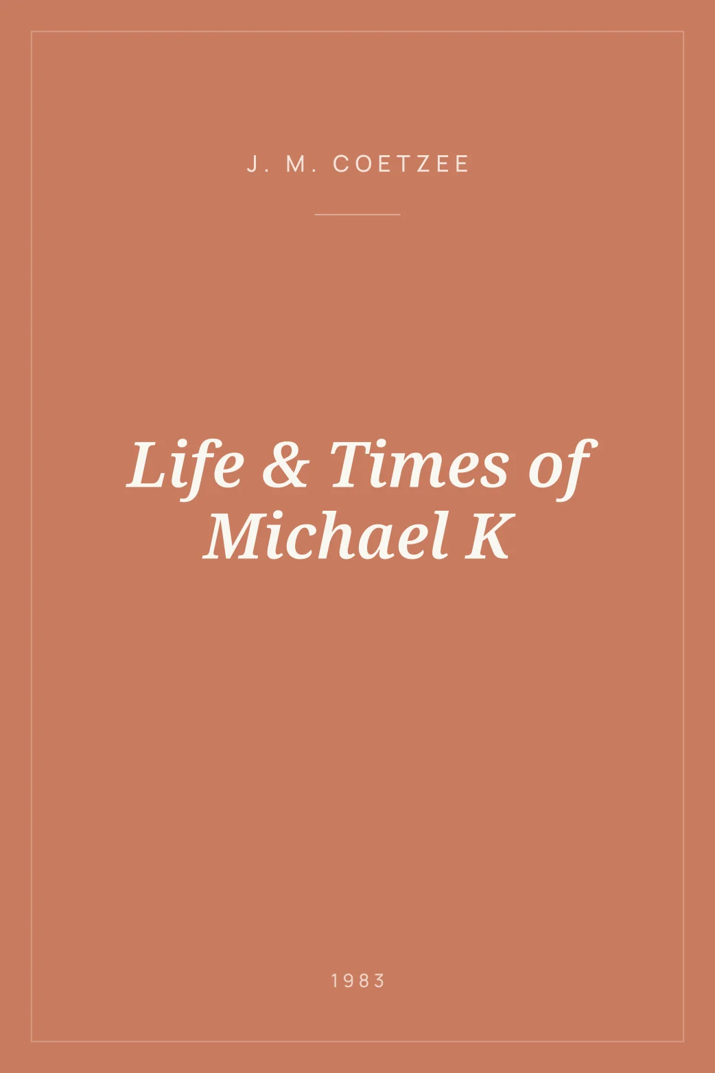 Portada de Life & Times of Michael K