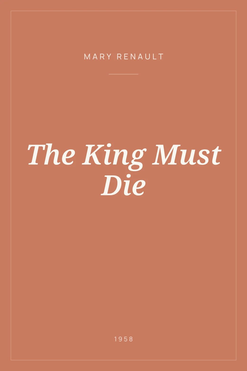 Portada de The King Must Die