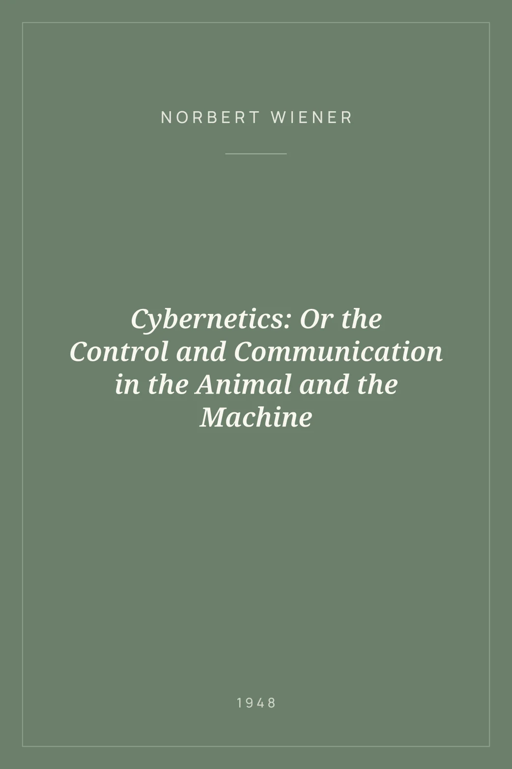 Portada de Cybernetics: Or the Control and Communication in the Animal and the Machine