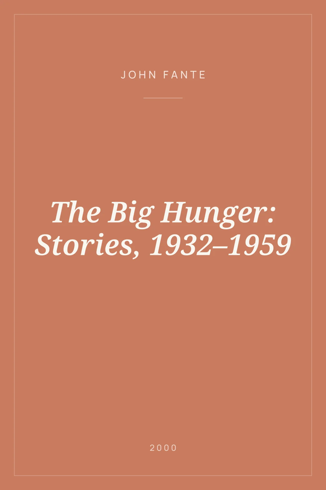 Portada de The Big Hunger: Stories, 1932–1959