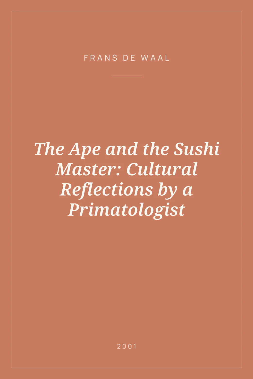 Portada de The Ape and the Sushi Master: Cultural Reflections by a Primatologist