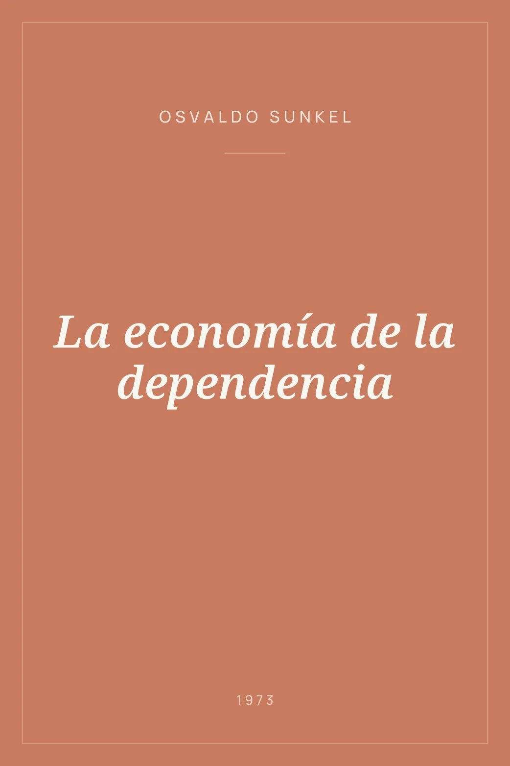 Portada de La economía de la dependencia