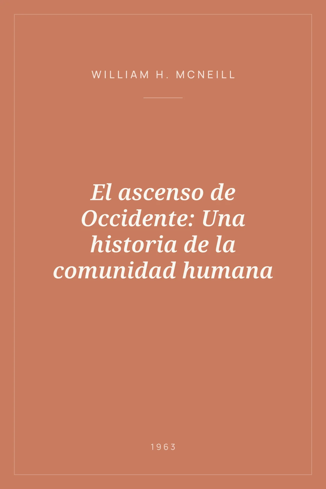 Portada de El ascenso de Occidente: Una historia de la comunidad humana