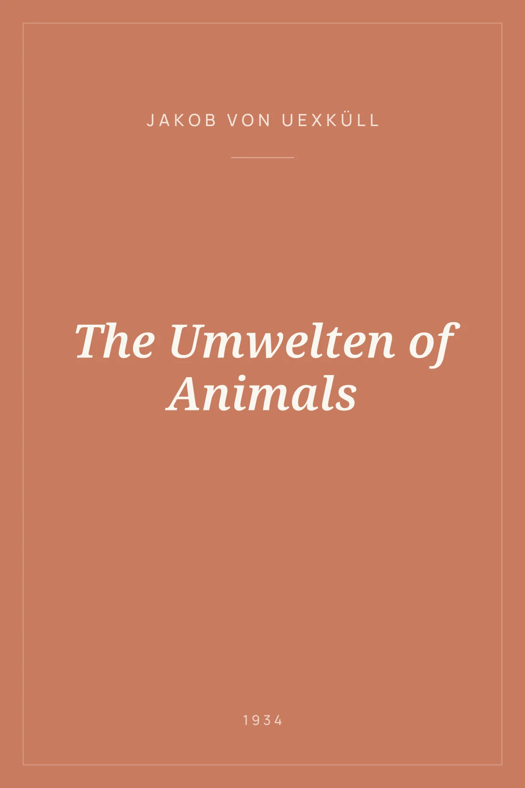 Portada de The Umwelten of Animals