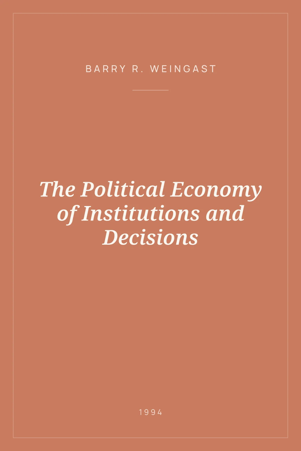 Portada de The Political Economy of Institutions and Decisions